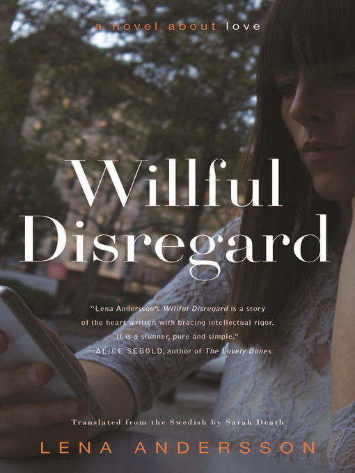 Title details for Willful Disregard by Lena Andersson - Available